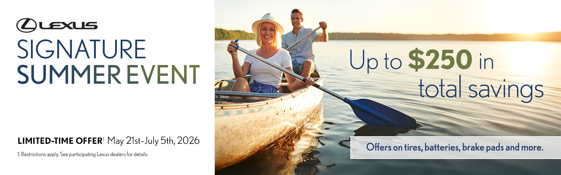 Signature Summer Event - Limited Time Offer May 21 - July 5, 2026